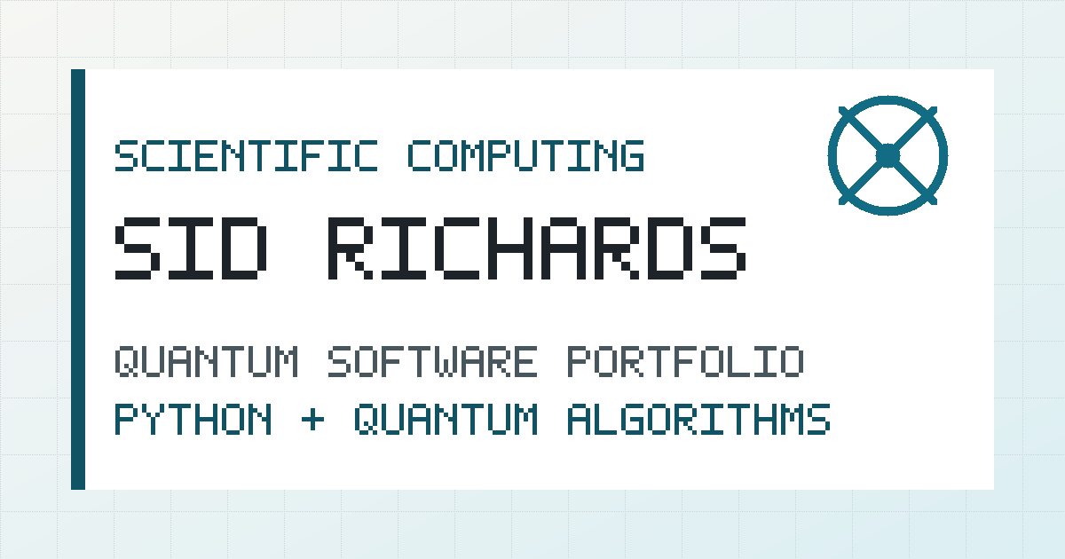 Sid Richards | Quantum Software Portfolio